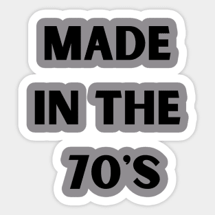 Made in the 70's Sticker